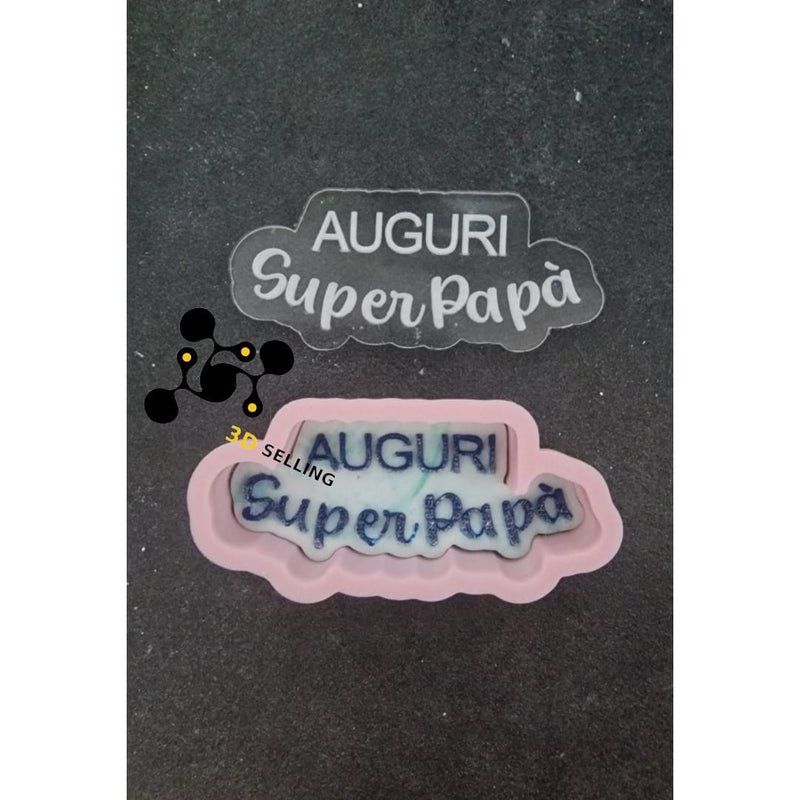 Stampi in acrilico + cutter Auguri Super Papà - 3d Selling
